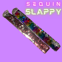 Load image into Gallery viewer, Sequins Slappy
